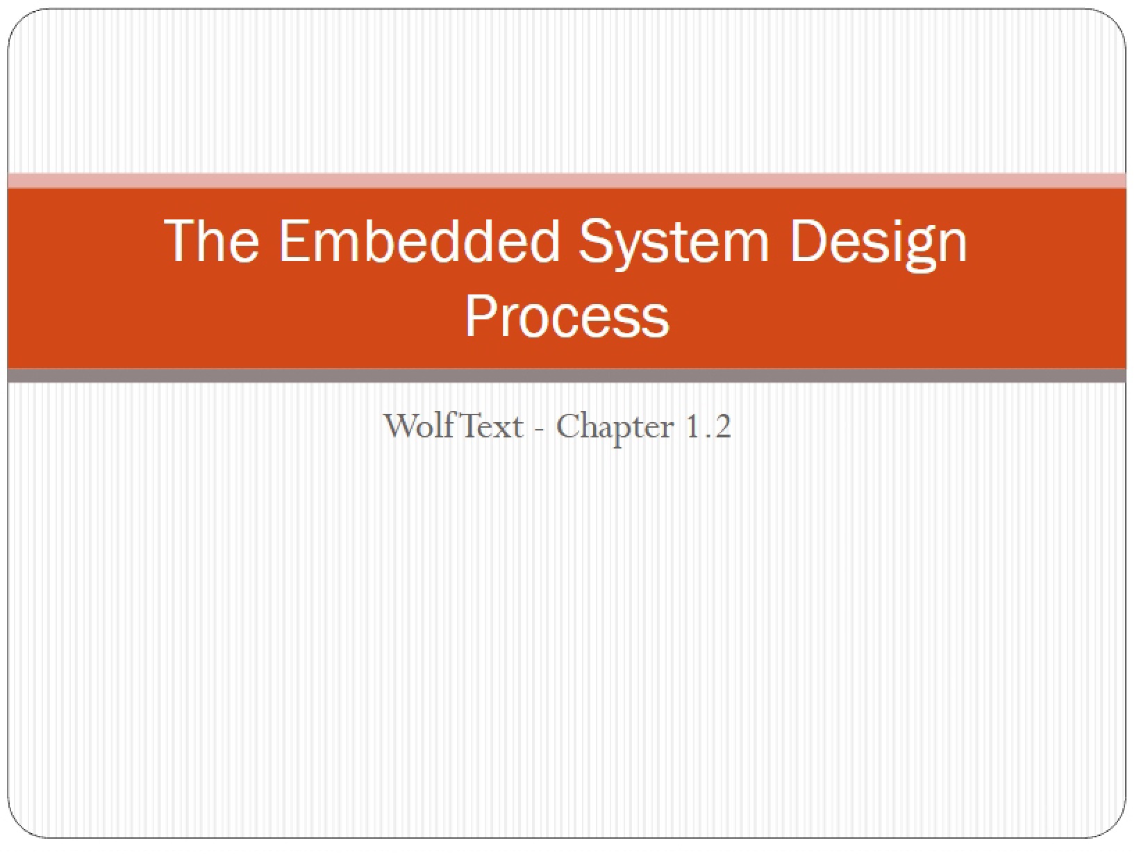 Design Process for Embedded Systems