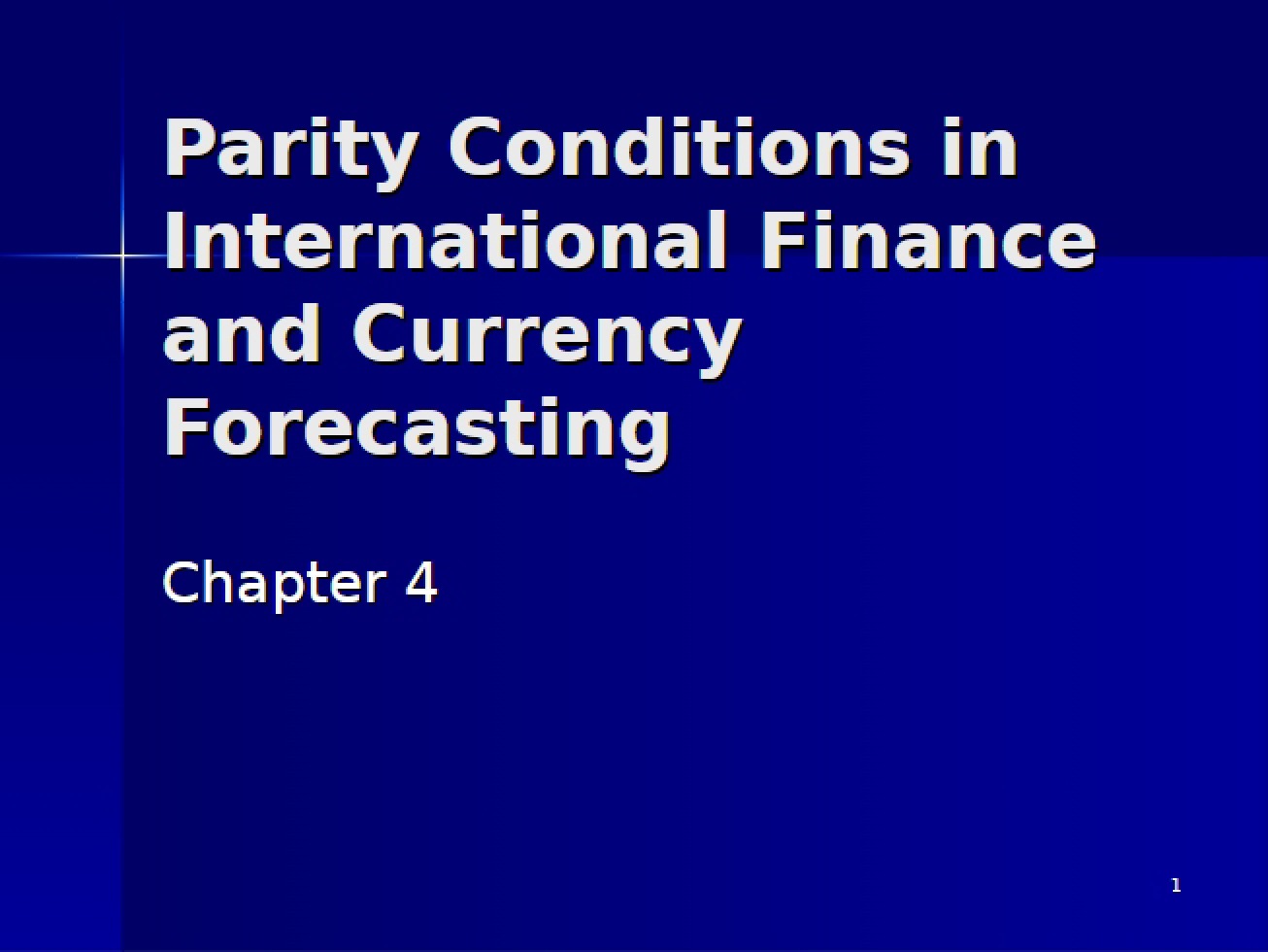 Currency Forecasting and International Finance Parity Conditions