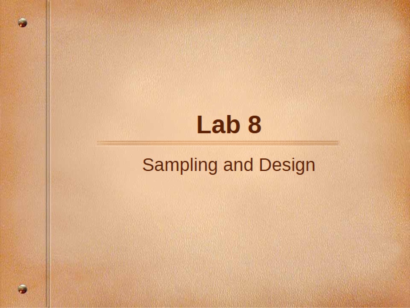 Lab 8 Design and Sampling