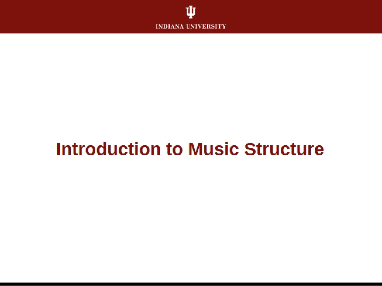 Music Structure Introduction Week One Day Two