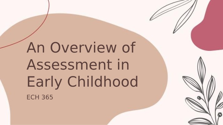 Early Childhood Assessment Overview