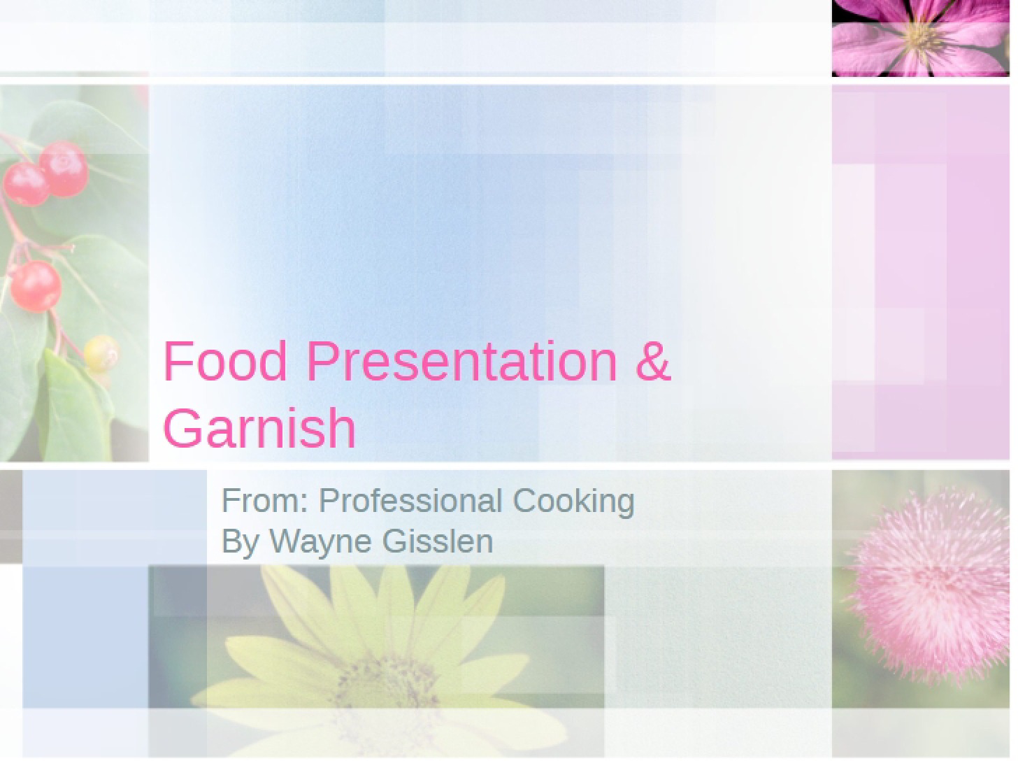 Garnish and Presentation of Food