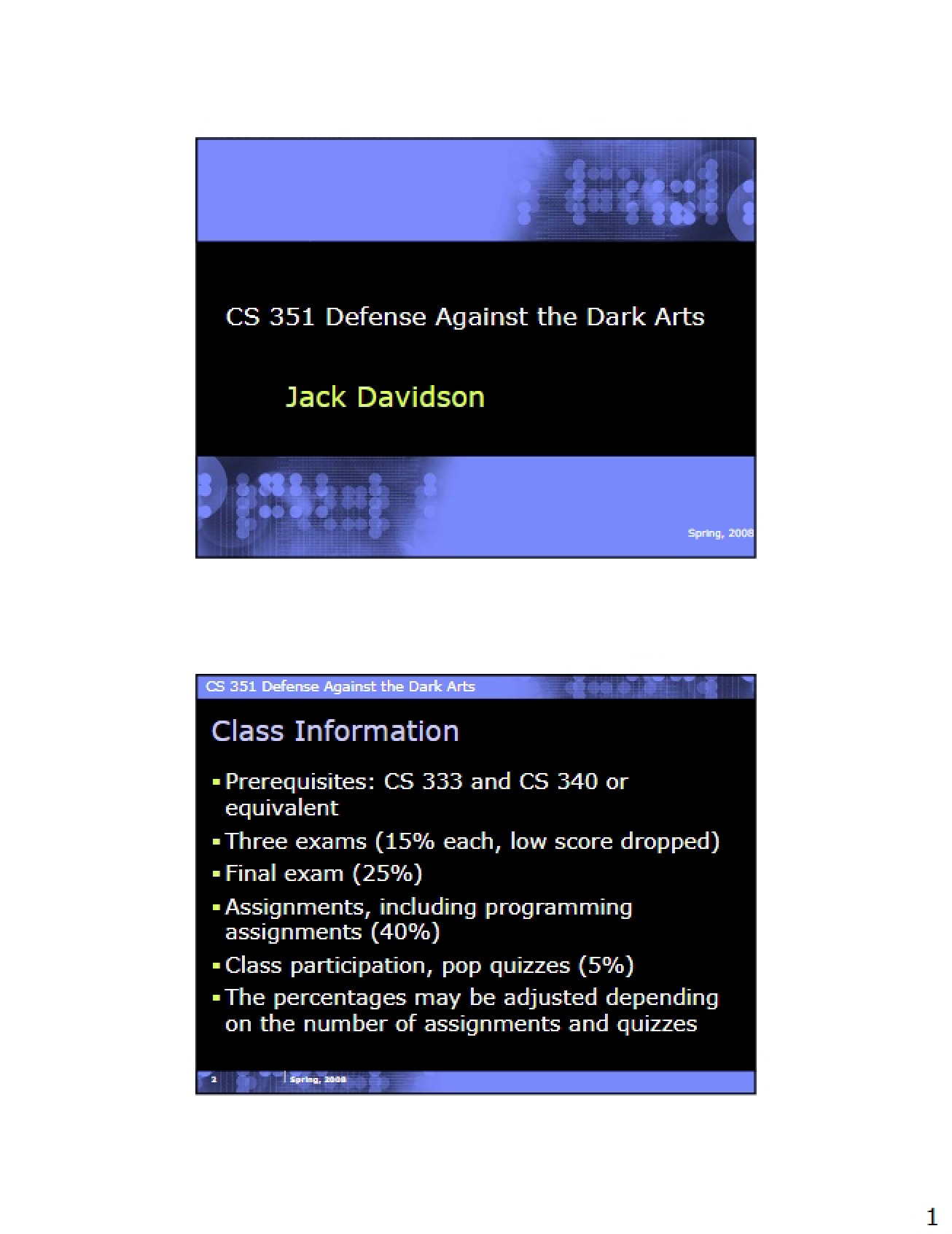 Defense Against the Dark Arts (CS 351)