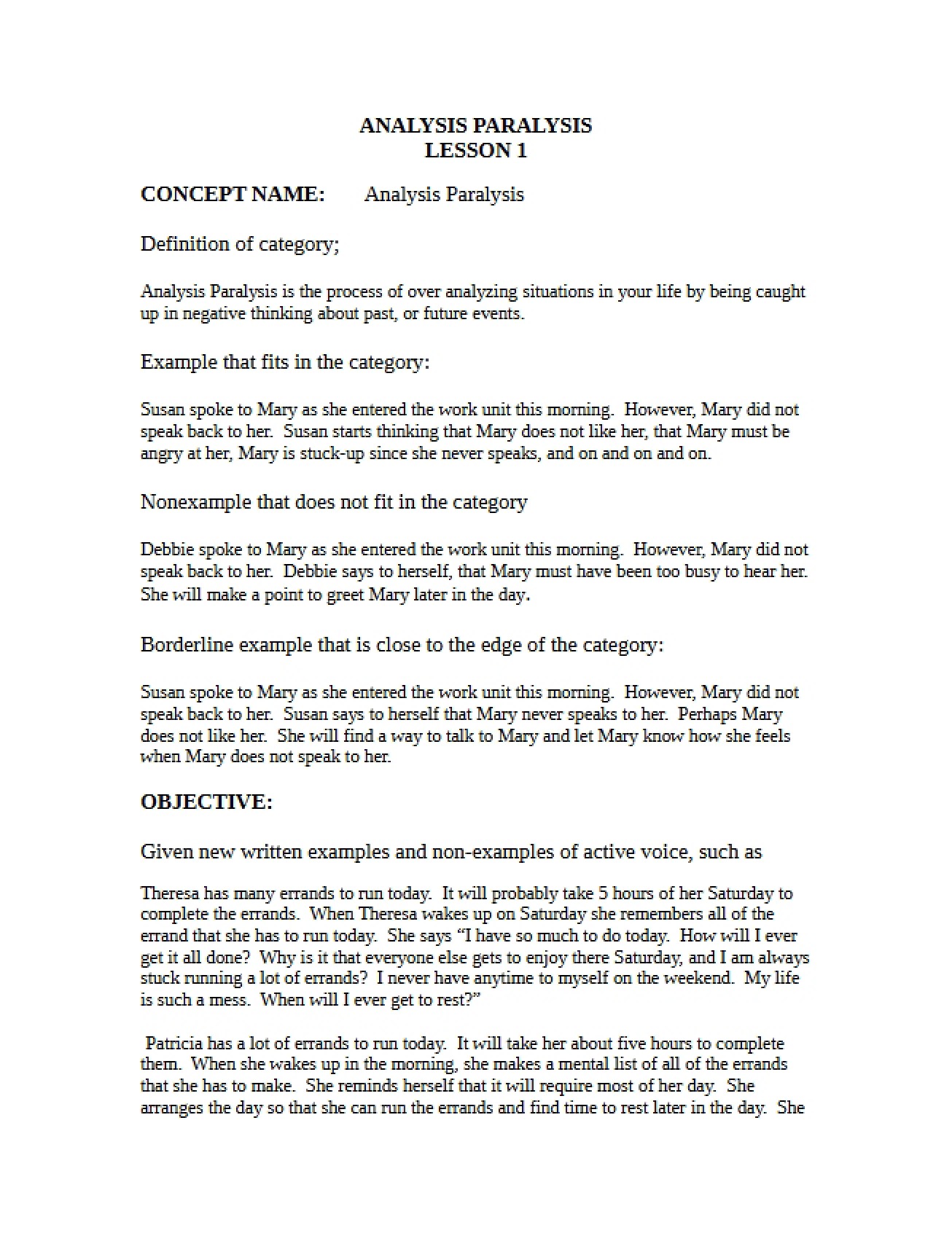 Paralysis by Analysis Part 1