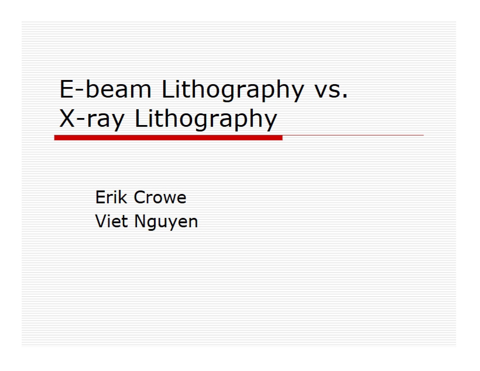 X-Ray vs E-Beam Lithography Comparison