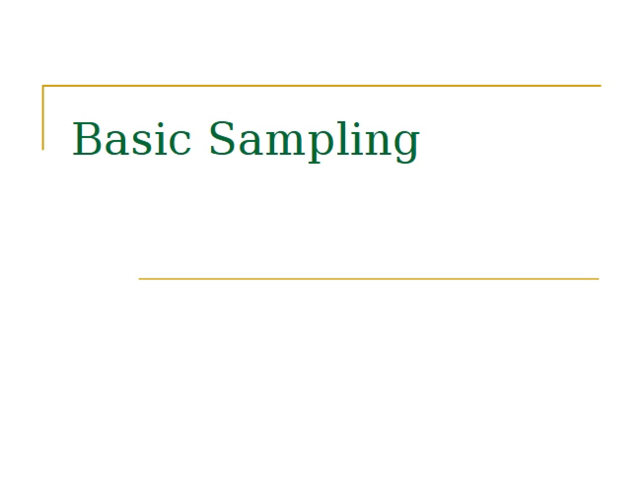 Introduction to the Principles of Basic Sampling