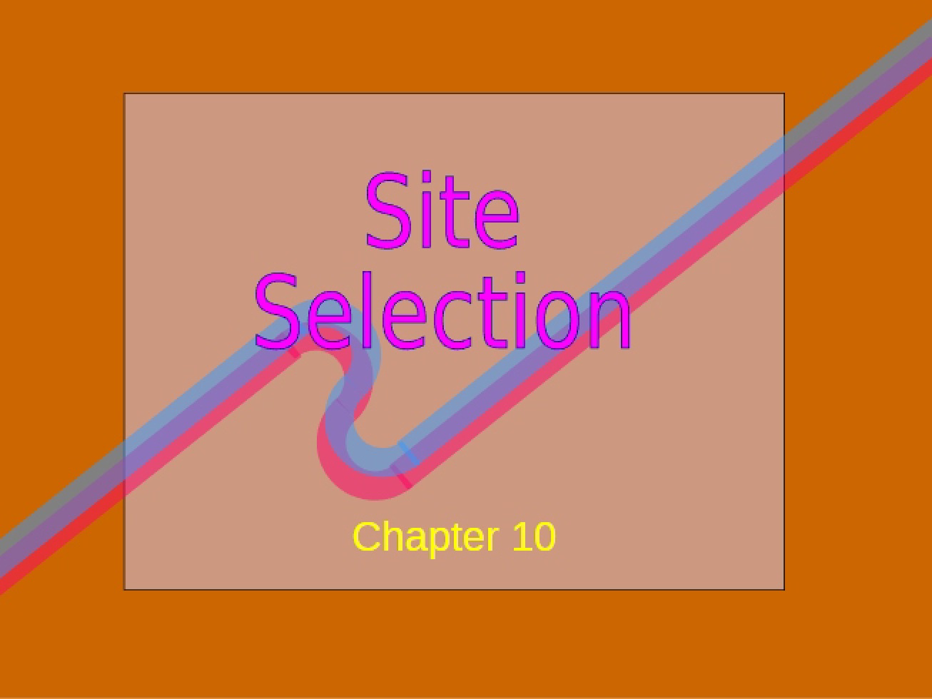 Selecting a Site