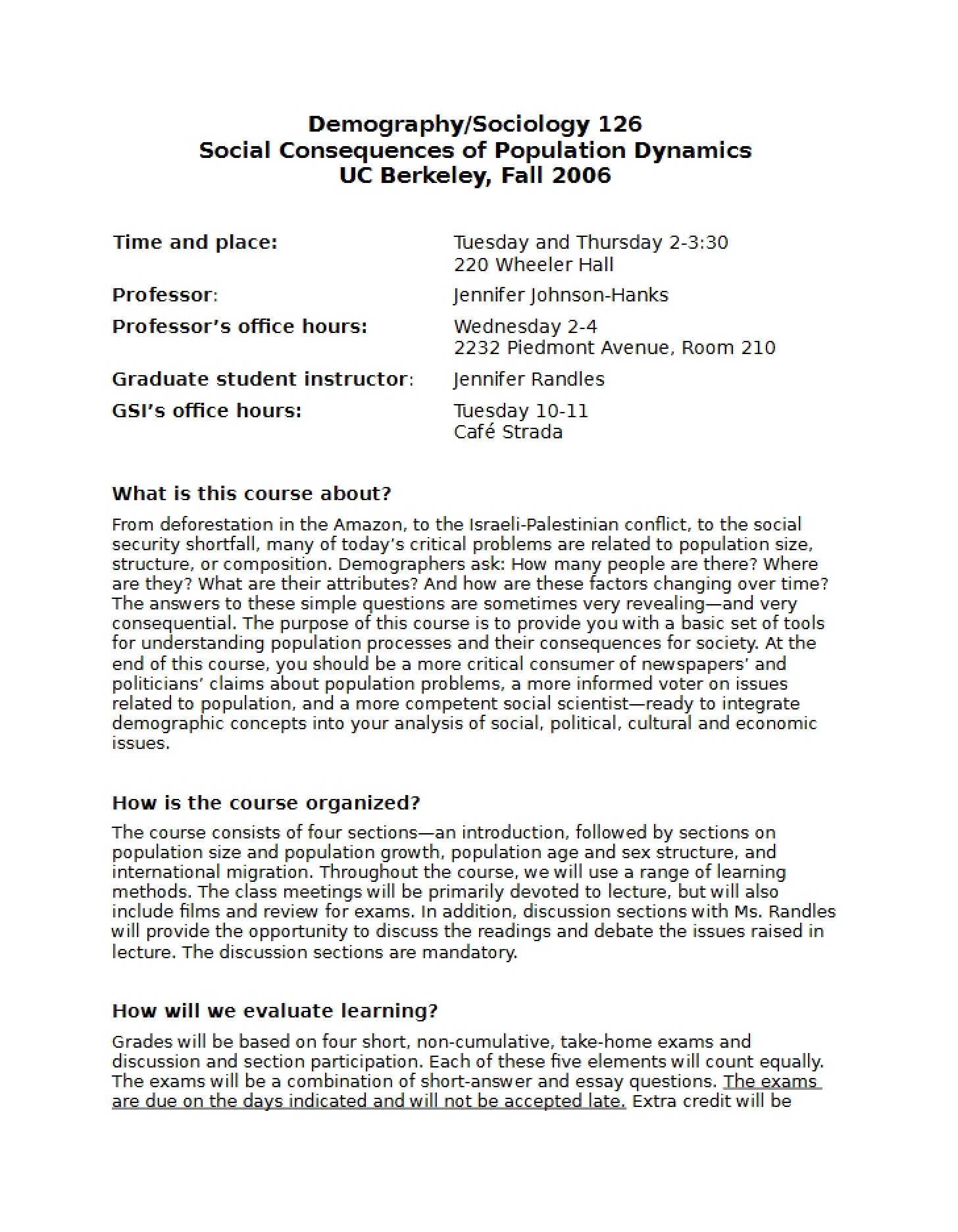 Population Dynamics and Social Consequences