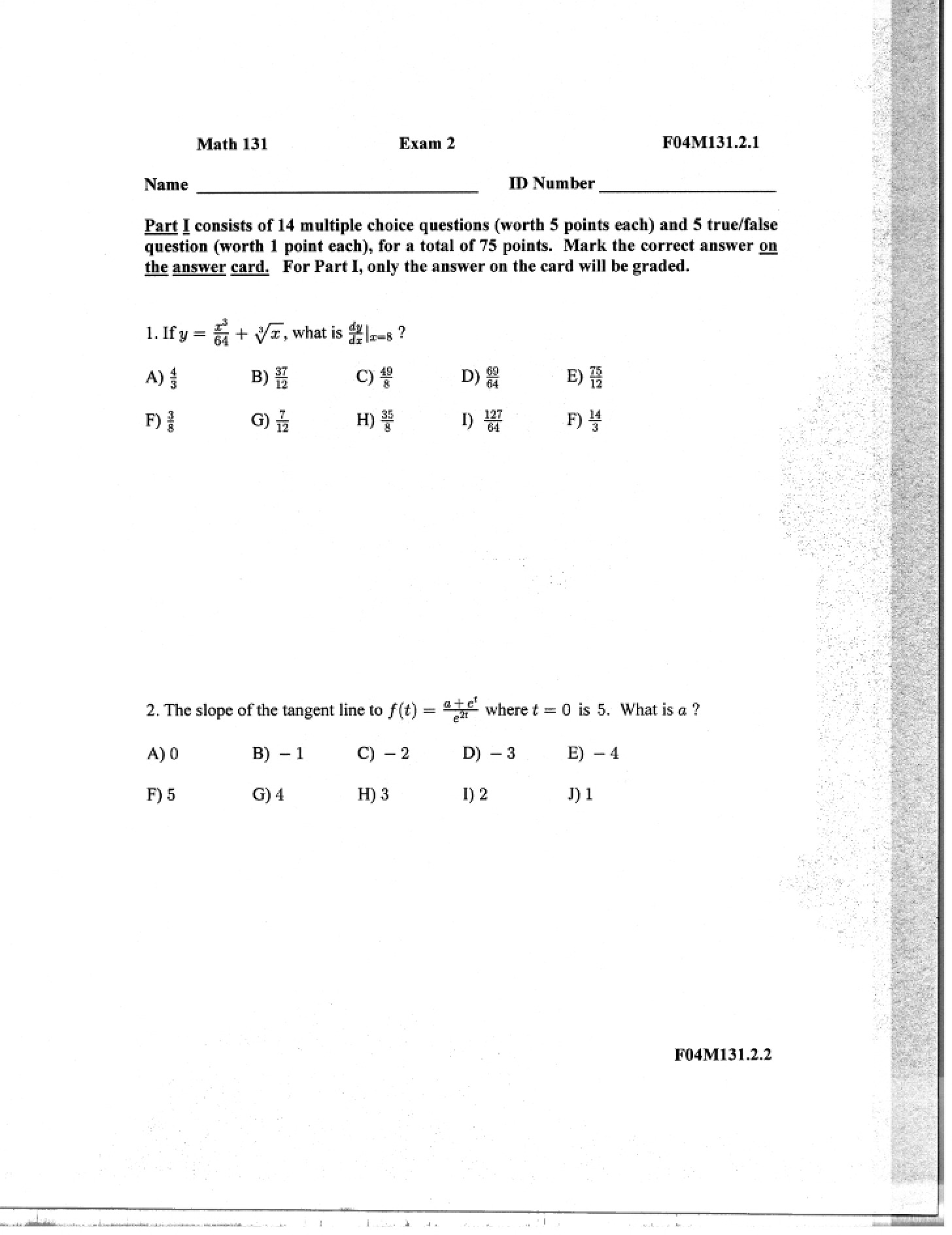 Fall 2004 Math 131 Exam Two Questions