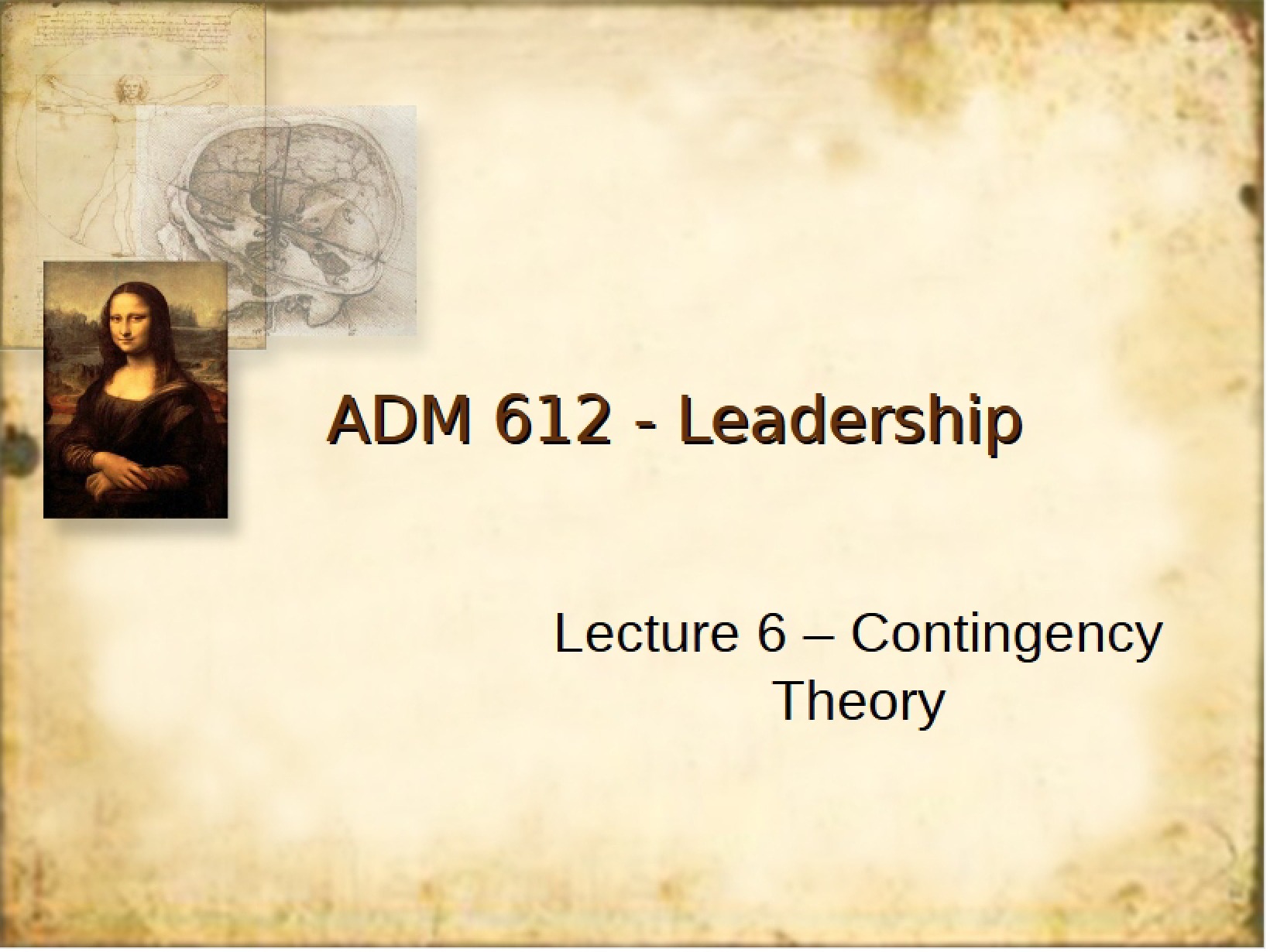 Lecture Six ADM 612