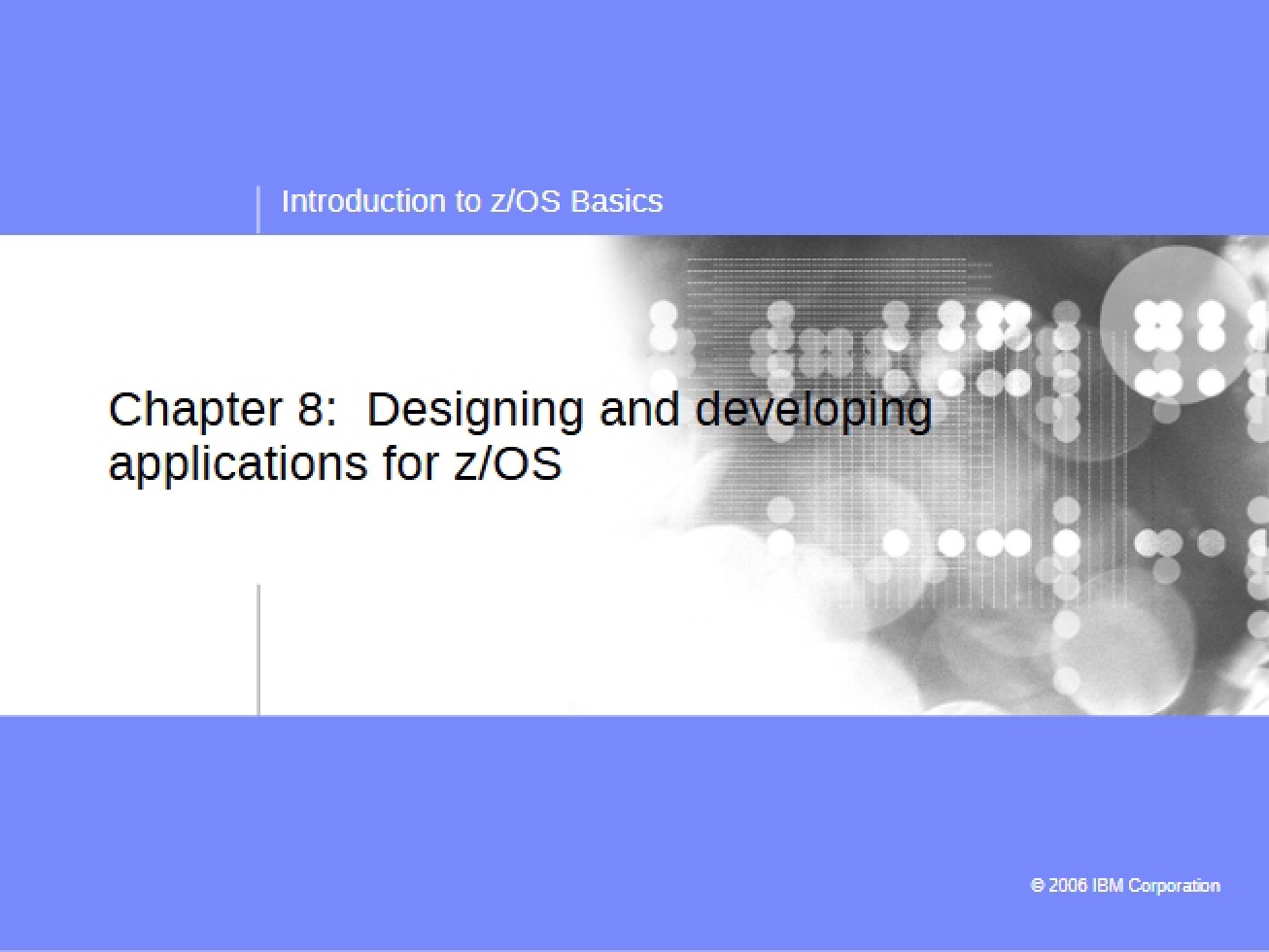 z-OS Application Design and Development