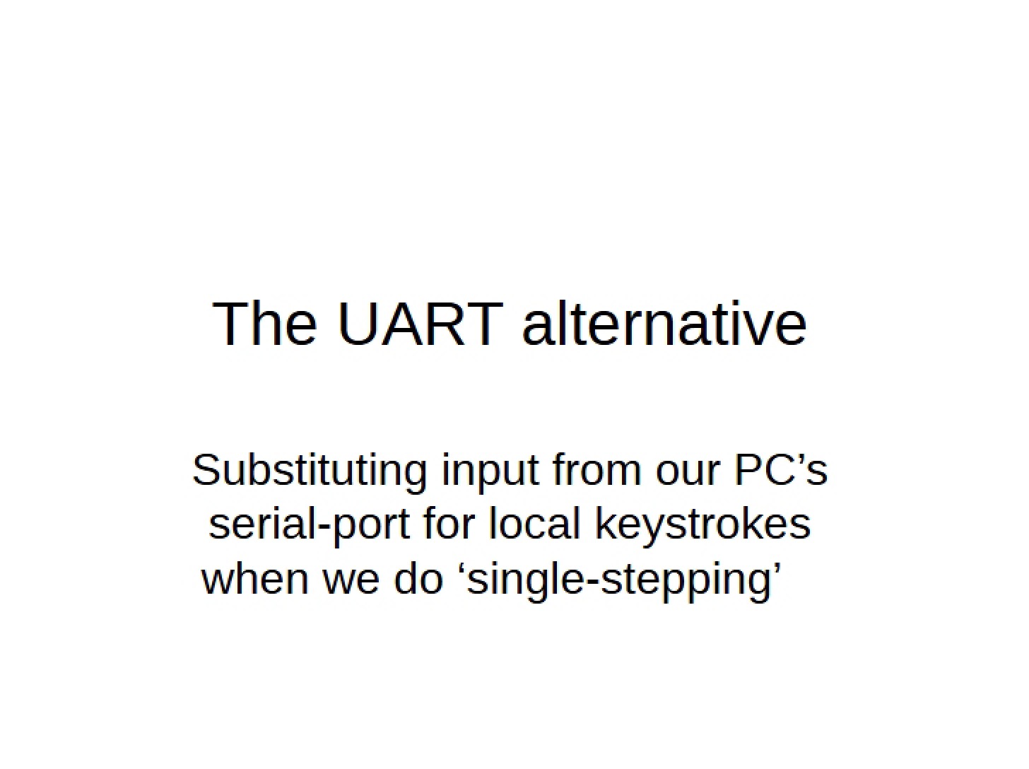 Alternative to UART
