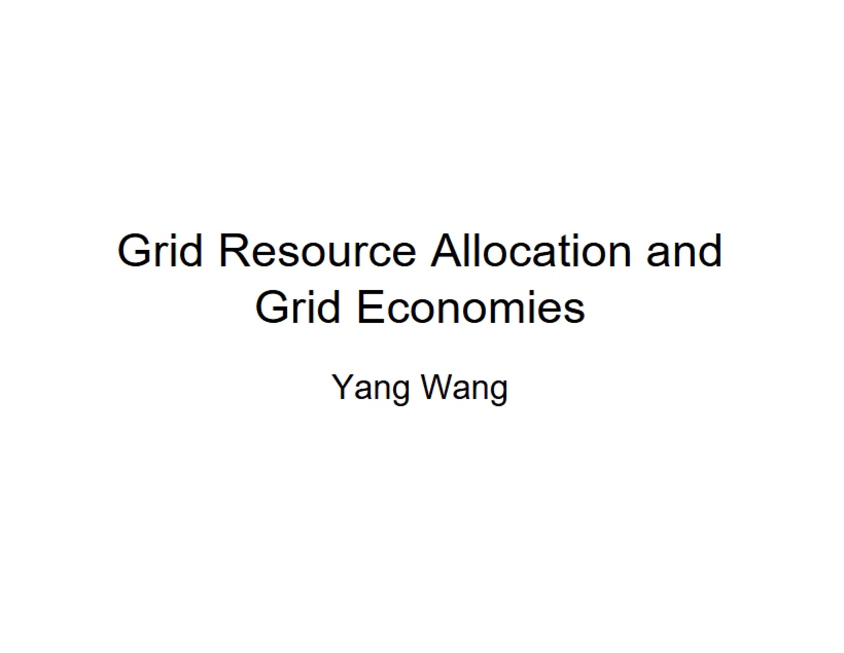 Economies and Resource Allocation in Grids