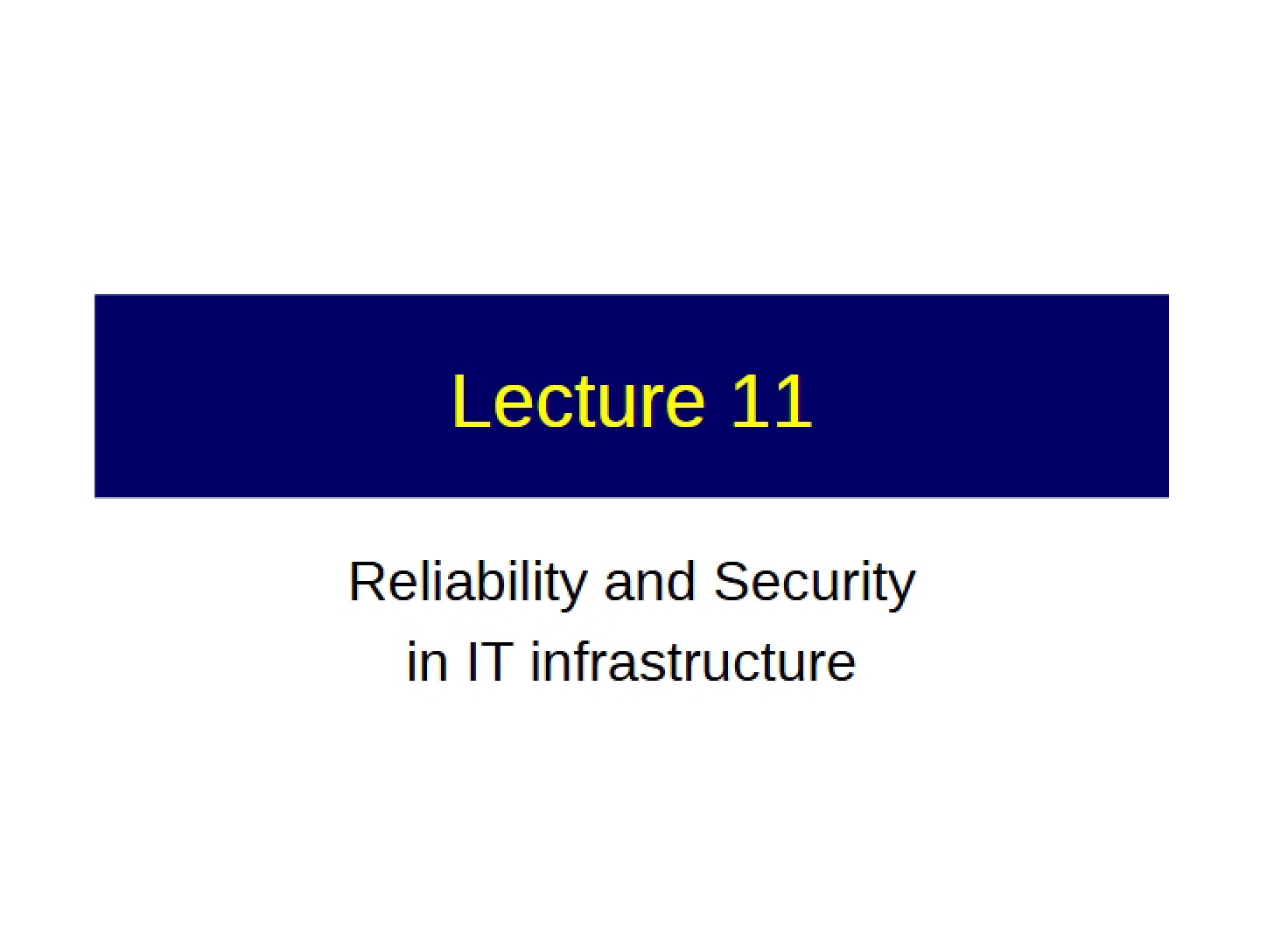 IT Infrastructure Security and Reliability