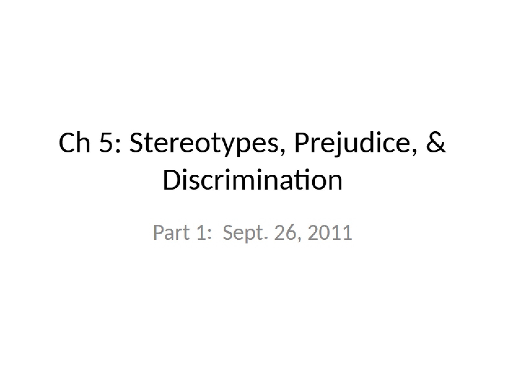 Prejudice, Discrimination, and Stereotypes