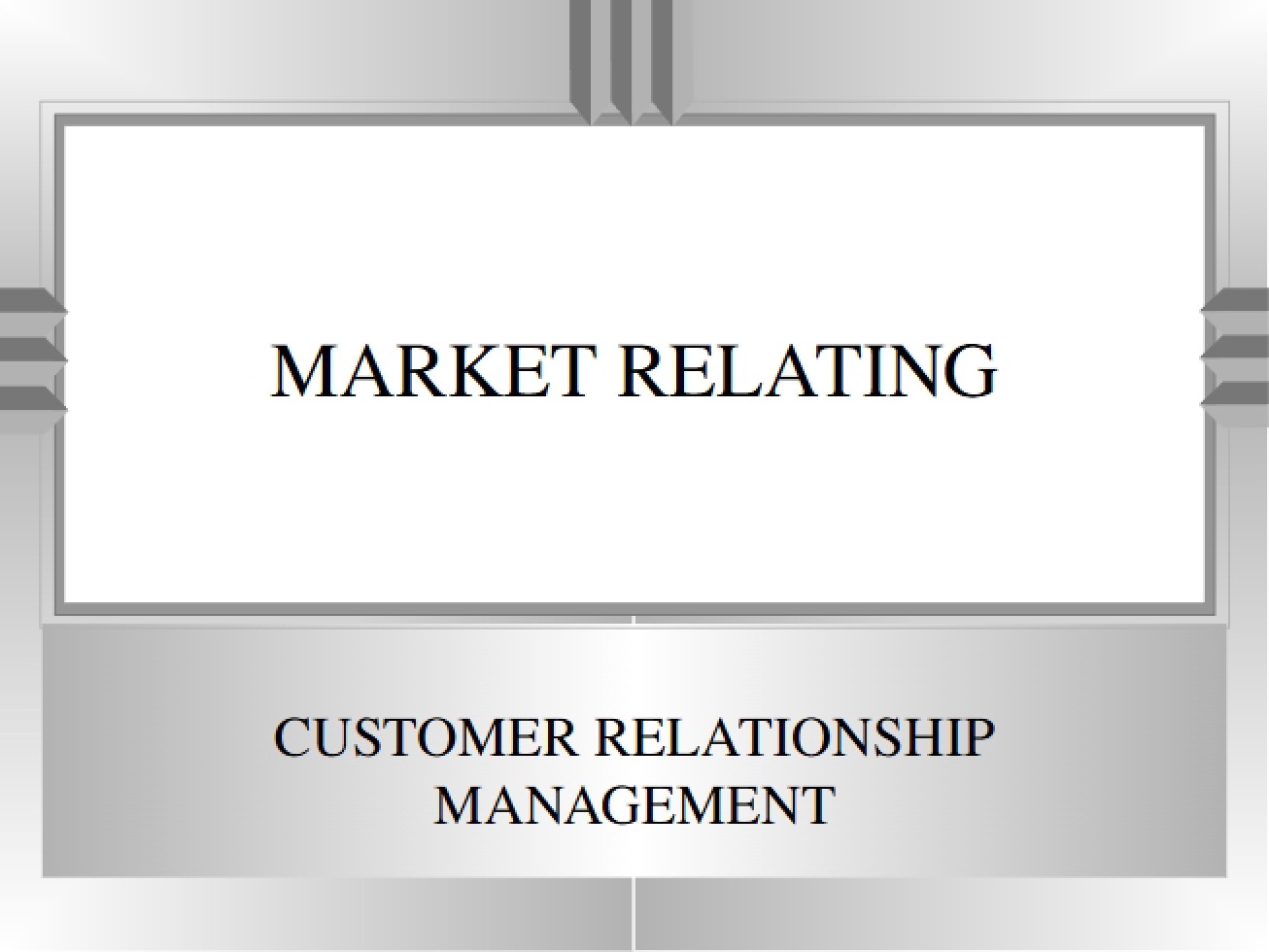 Introduction to the Concept of Market Relating