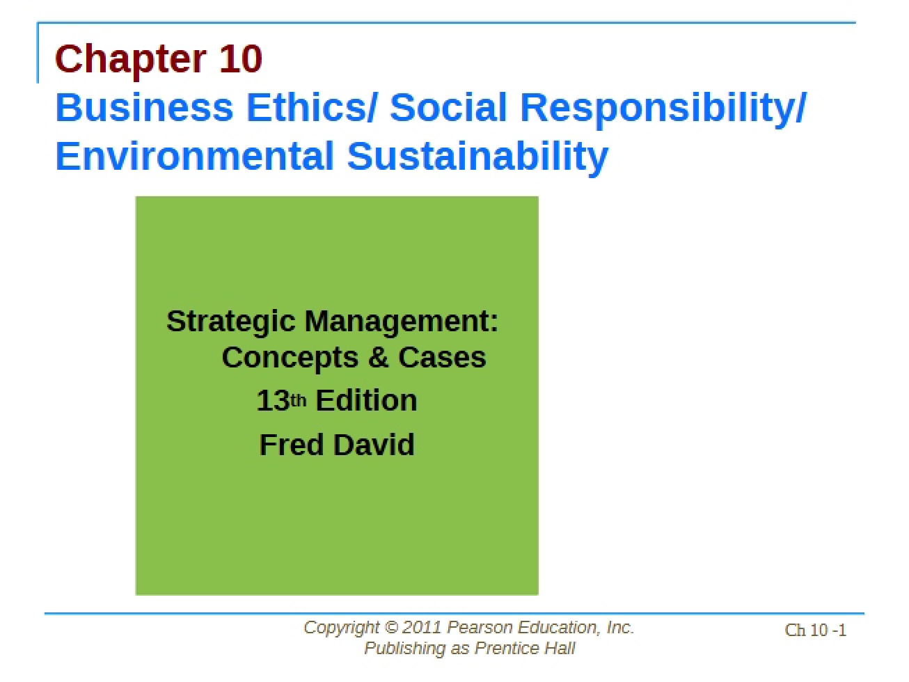 Analysis of Business Ethics, Social Responsibility, and Environmental Sustainability