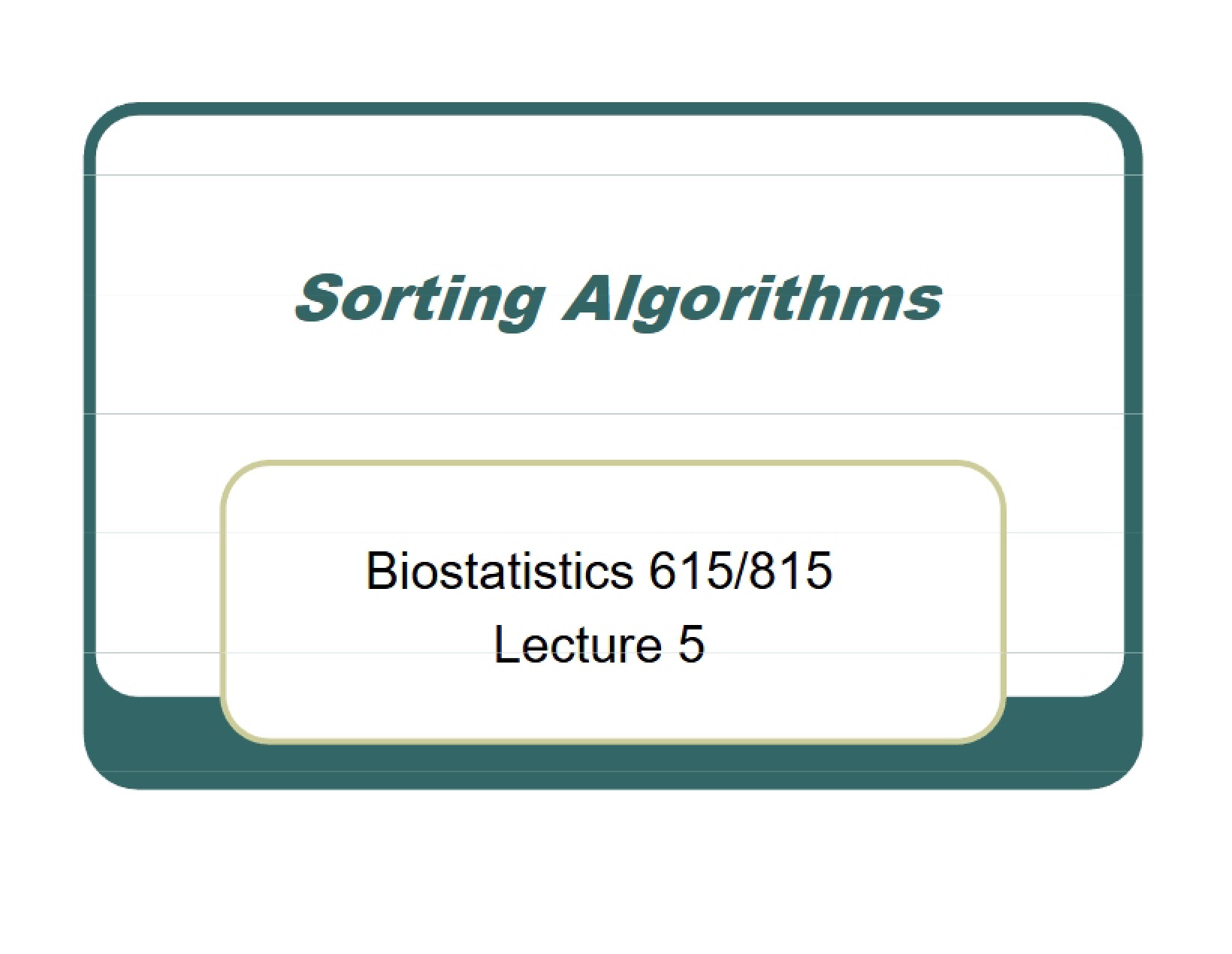 Algorithms for Sorting