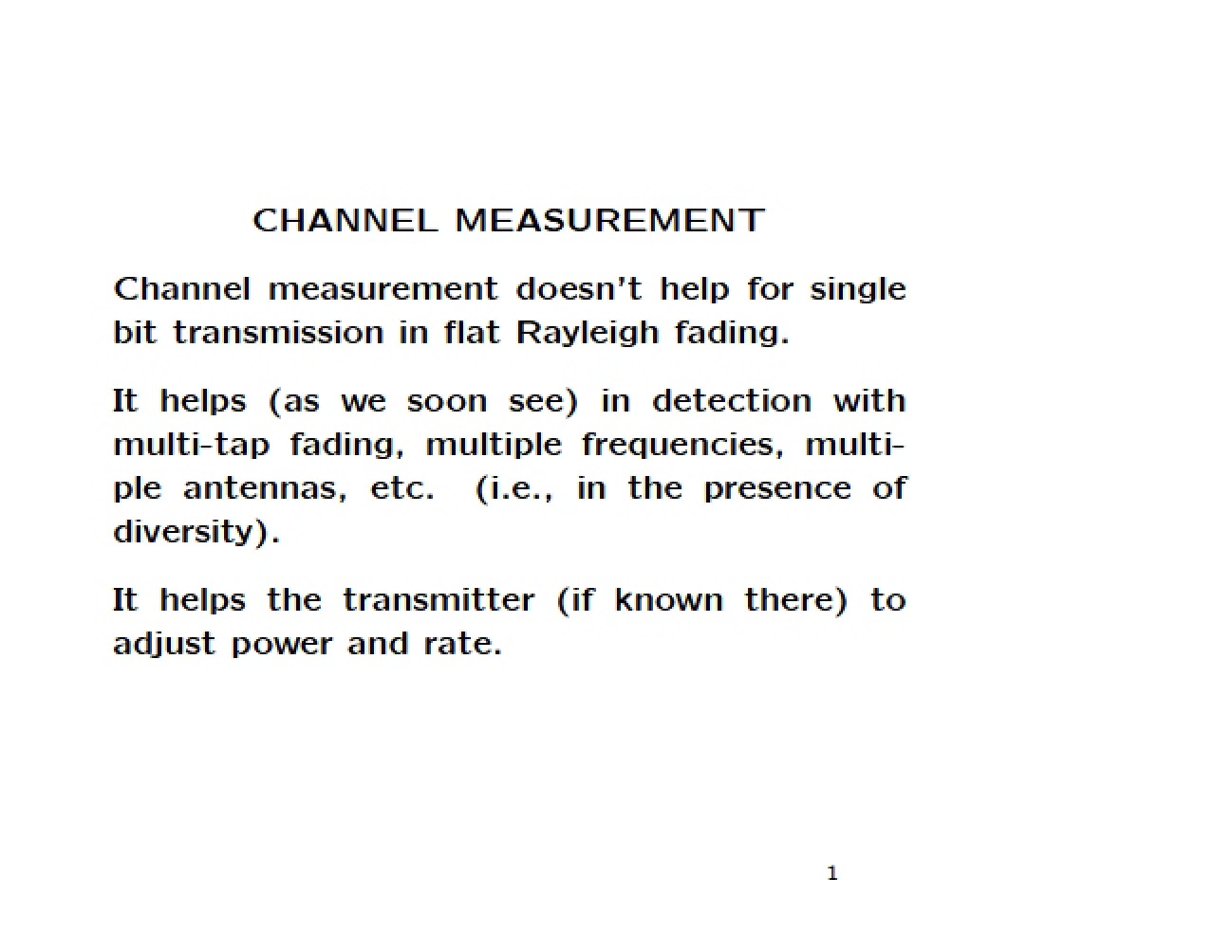 Measuring Channels