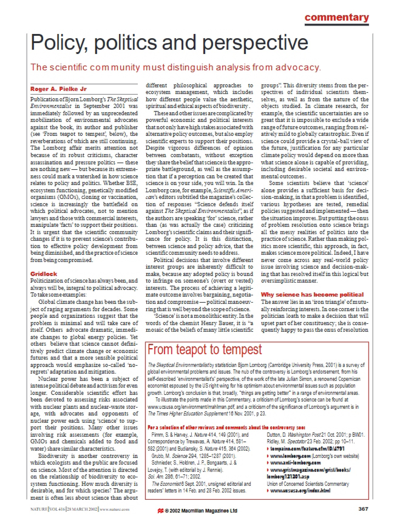 Policy, Politics, and Perspective in Research