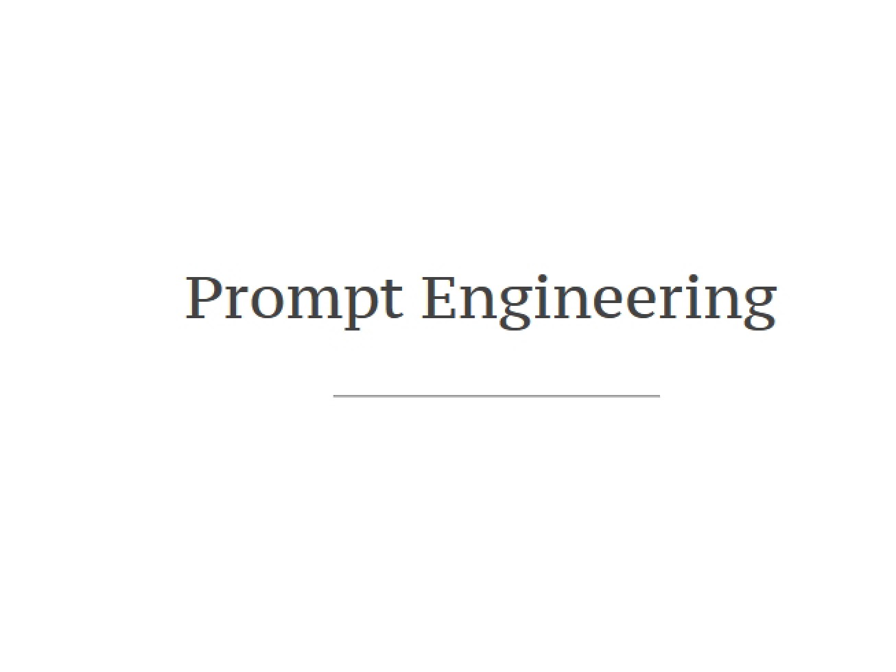 Engineering of Prompts