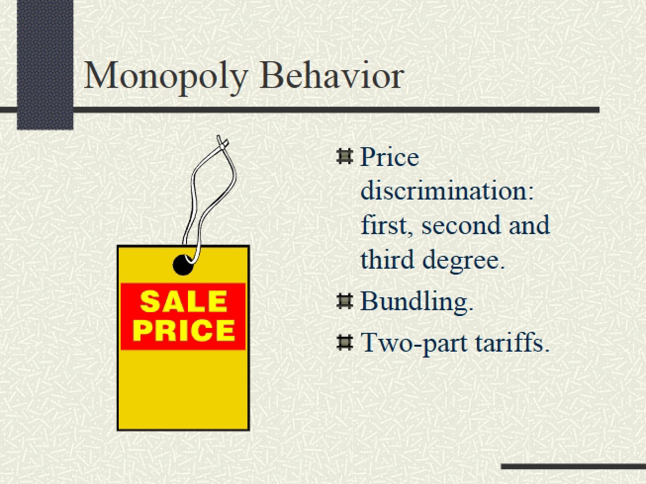 Behavior of Monopolies