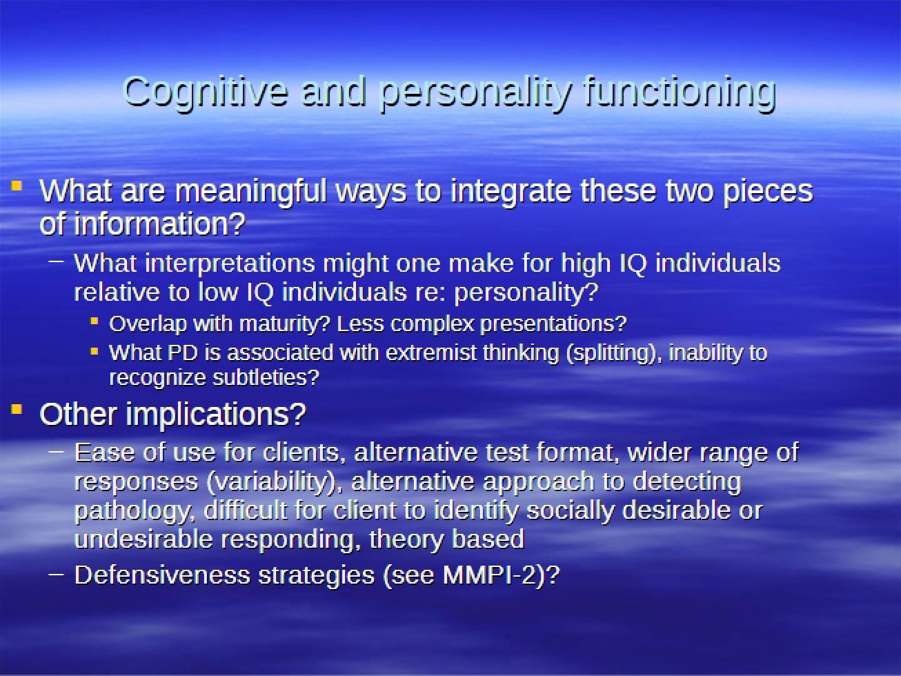 Functioning of Personality and Cognition