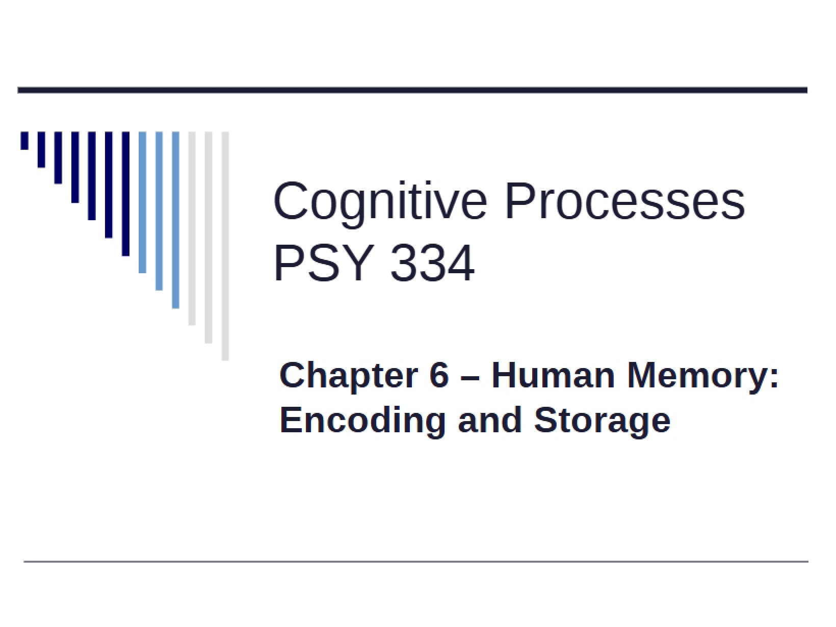Storage and Encoding in Human Memory (Ch 6)