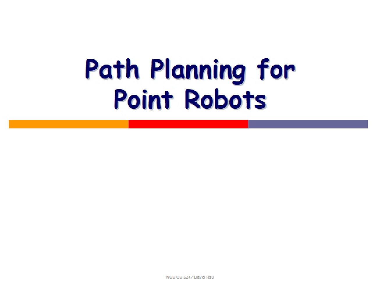 Introduction to Path Planning for Point Robots