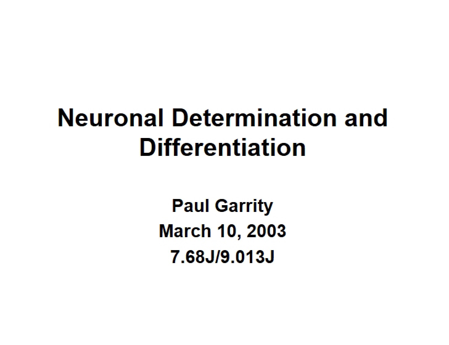 Differentiation and Determination of Neurons