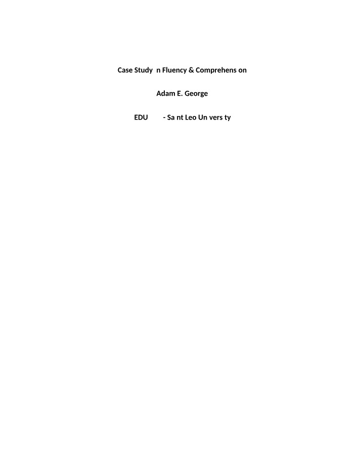 Improving Fluency and Comprehension in ELL Students - A Case Study