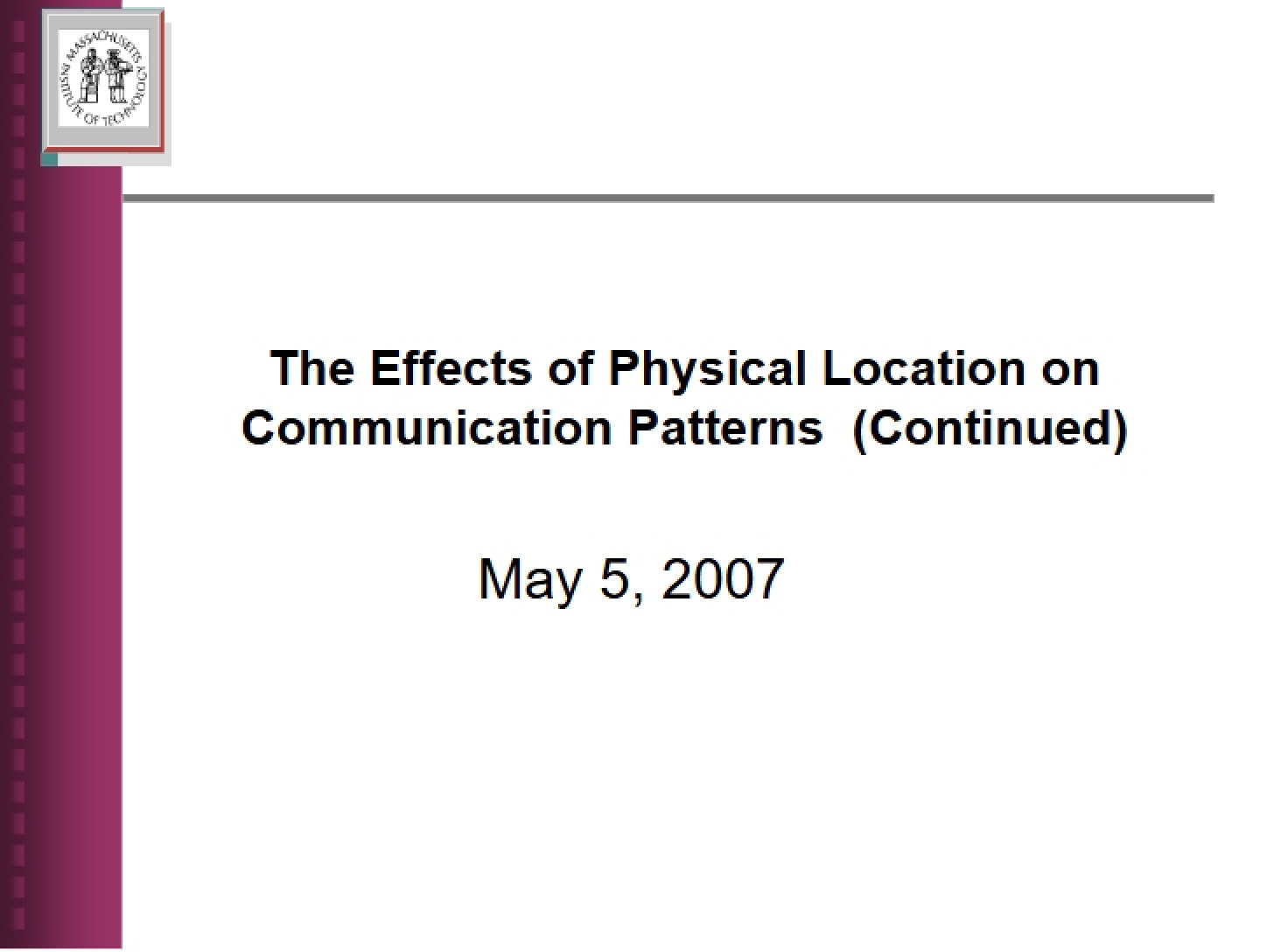 Communication Patterns Physical Location Effects