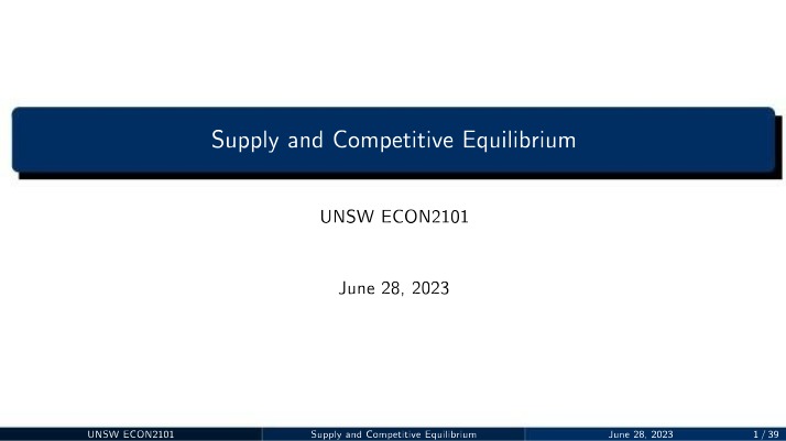 Market Supply and Long Run Equilibrium - Lecture 5