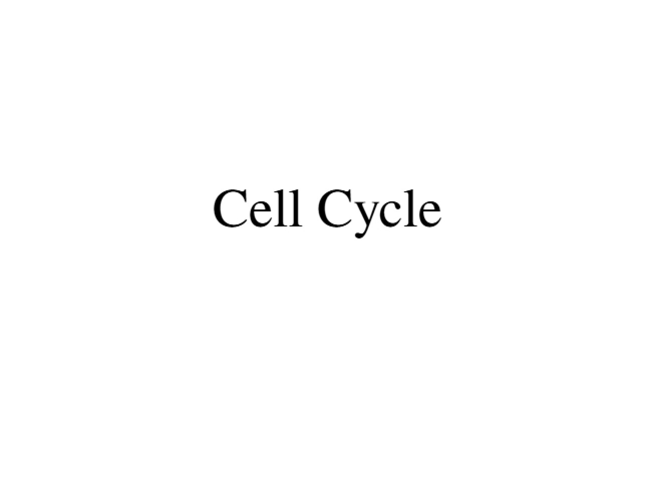 Cycle of the Cell
