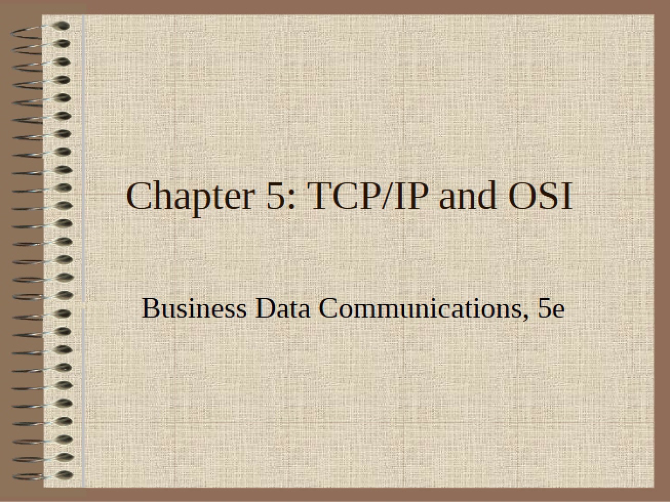 Chapter Five A Comparison of TCPIP and OSI Models