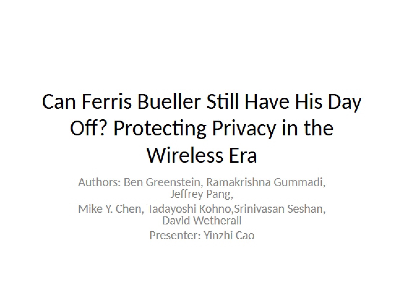 Wireless Era Privacy Protection