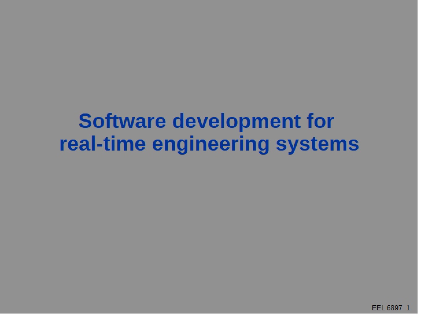 Real-Time Engineering Systems Software Development