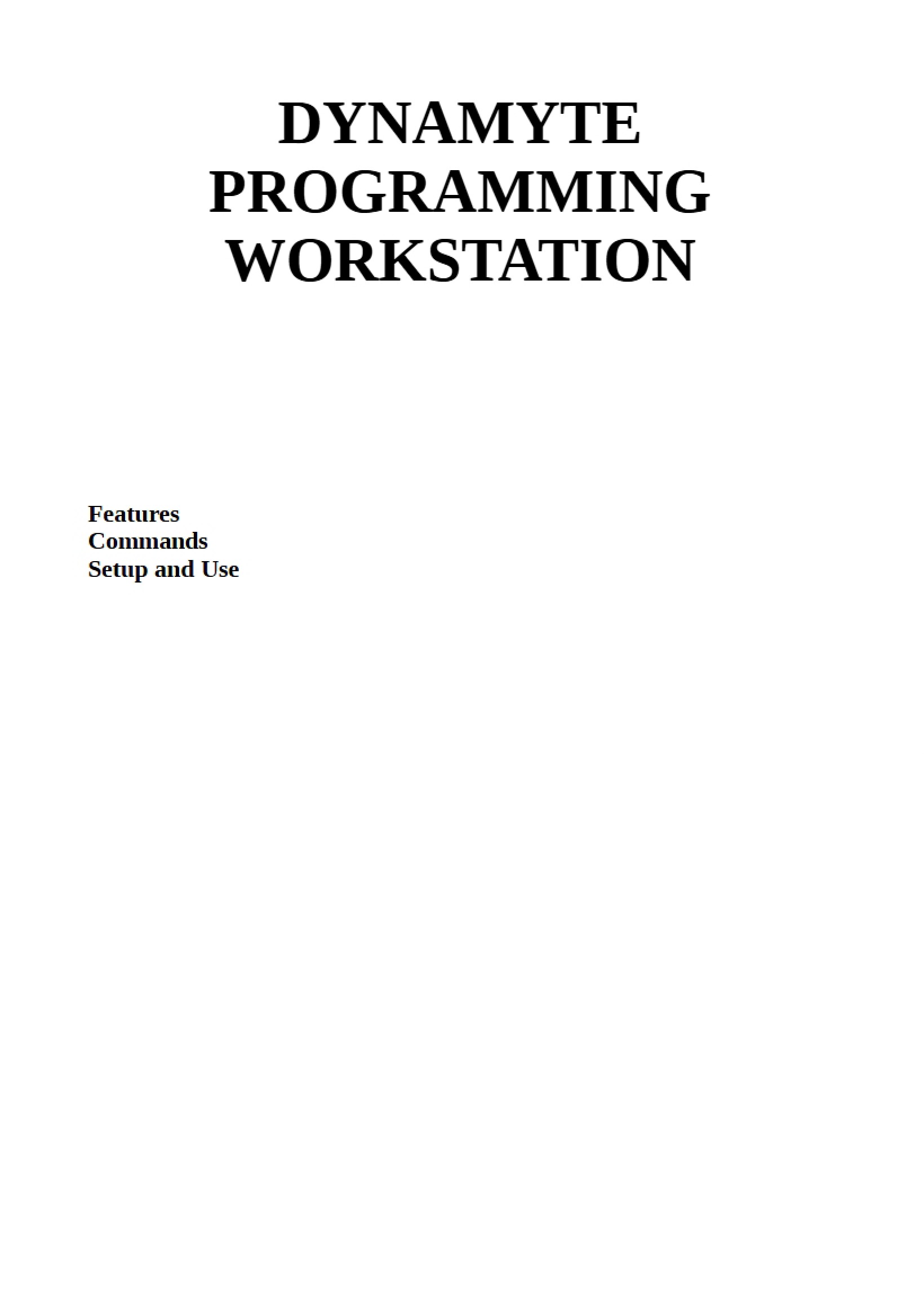 Workstation for Dynamyte Programming