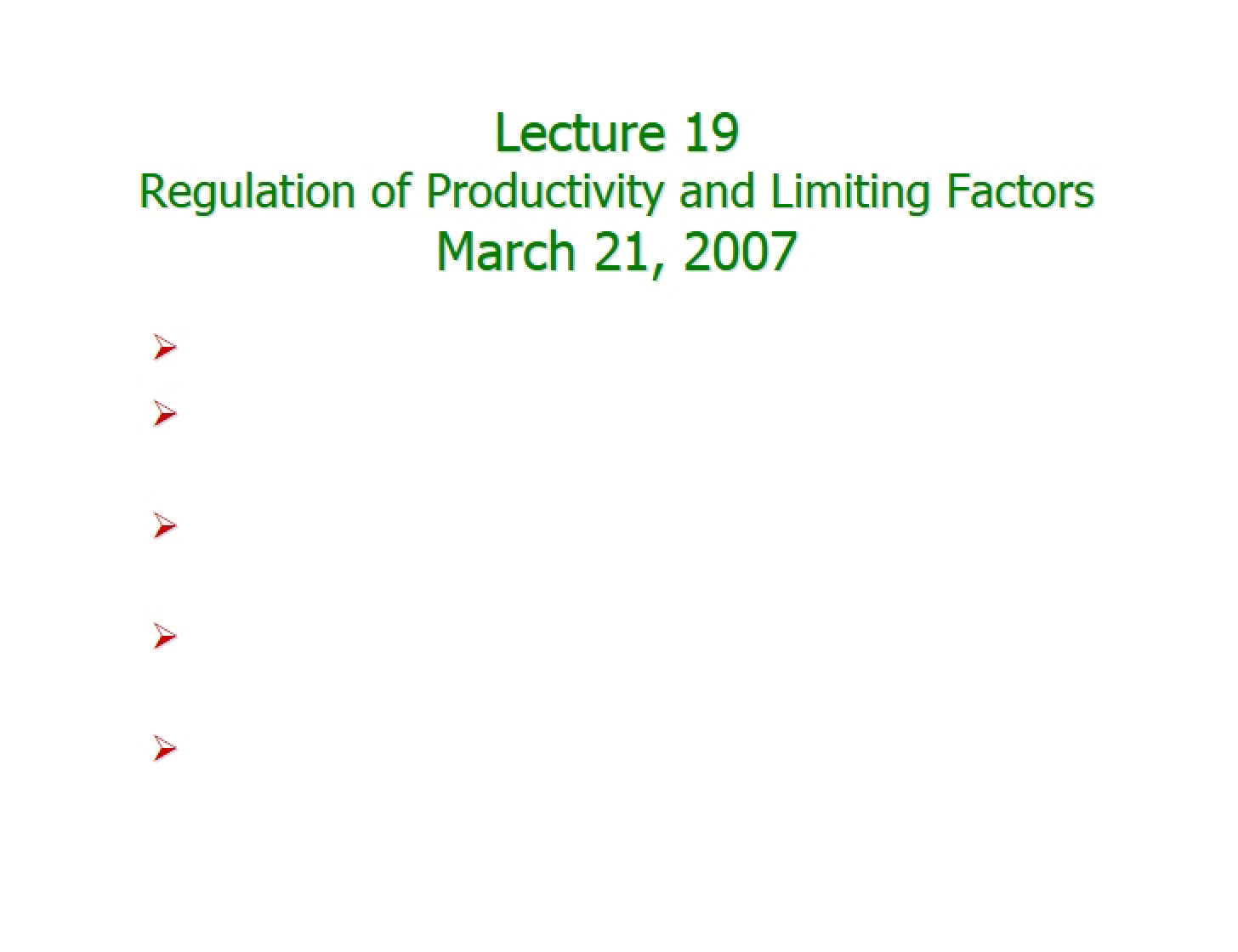 Limiting Factors and Productivity Regulation