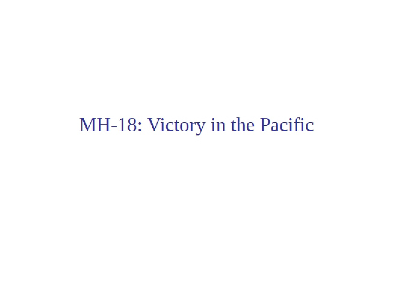 Pacific Victory (MH-18)