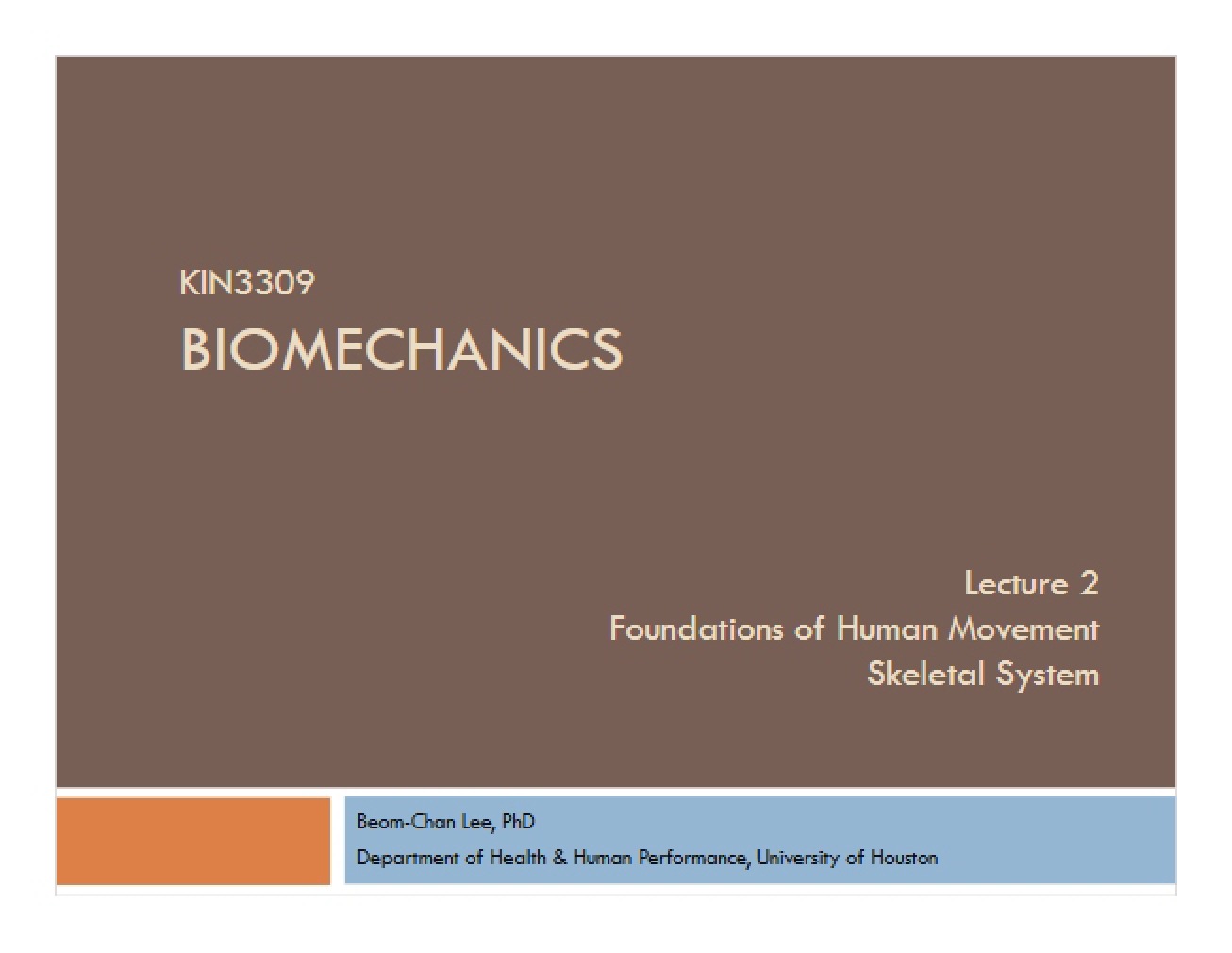 Lecture Two on Biomechanics