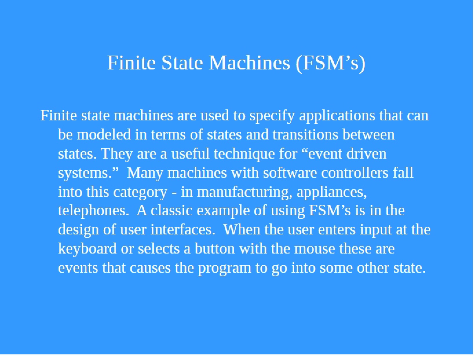 FSMs (Finite State Machines)