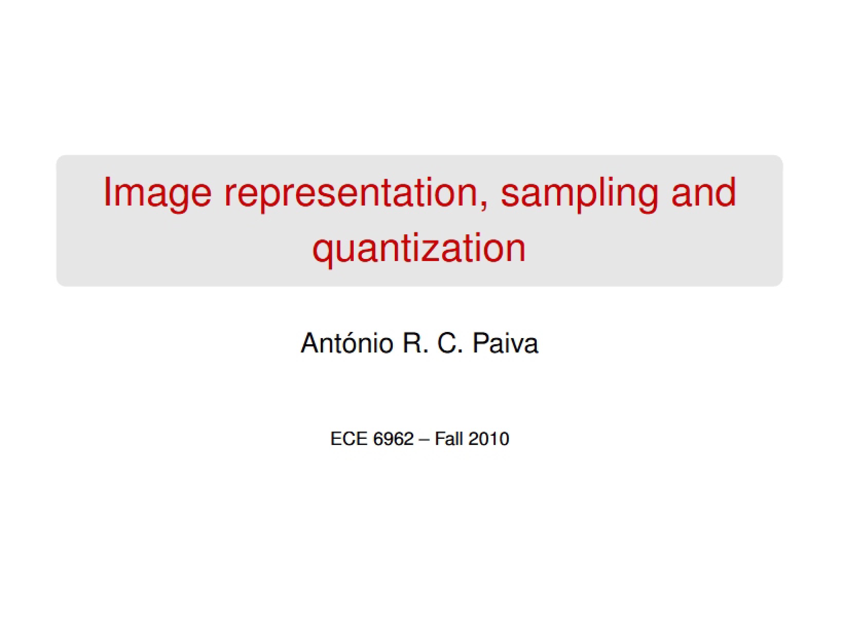 Quantization, Sampling, and Image Representation