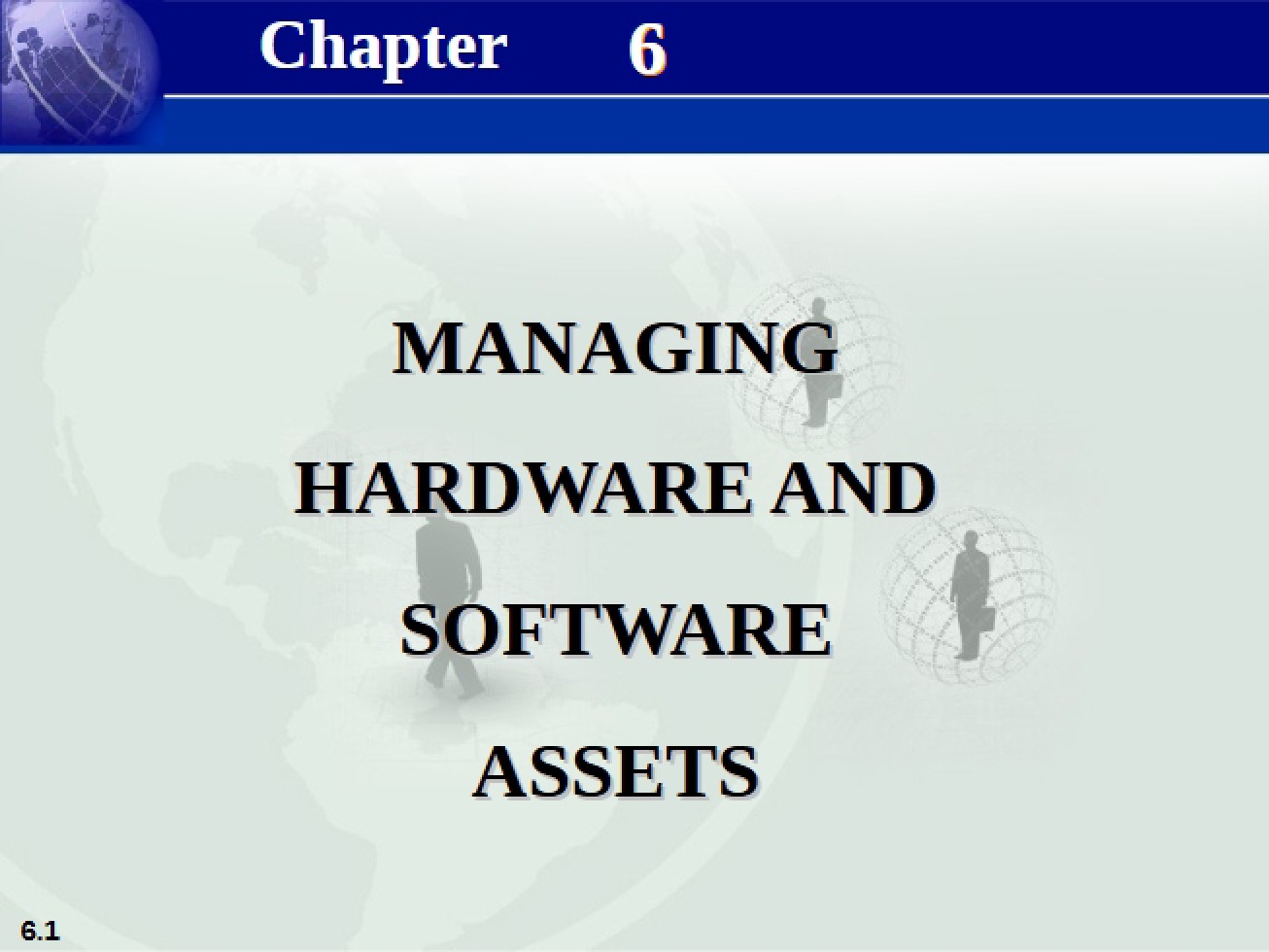 Hardware and Software Asset Management Chapter Six