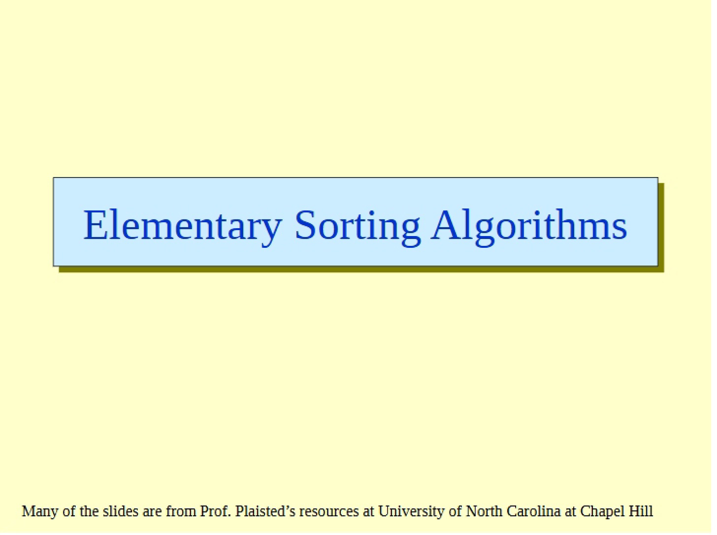 Algorithms for Elementary Sorting