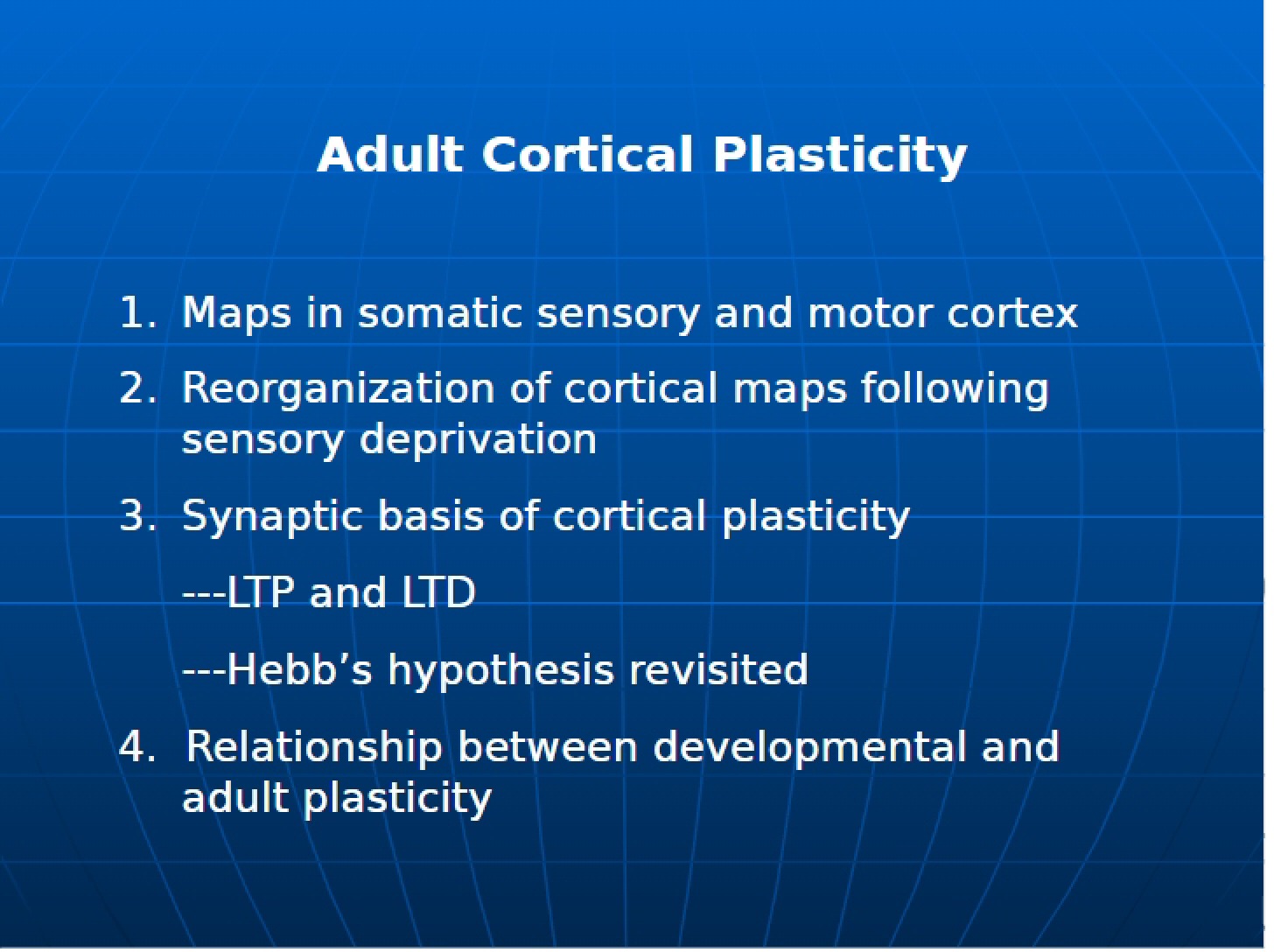 Cortical Plasticity in Adults
