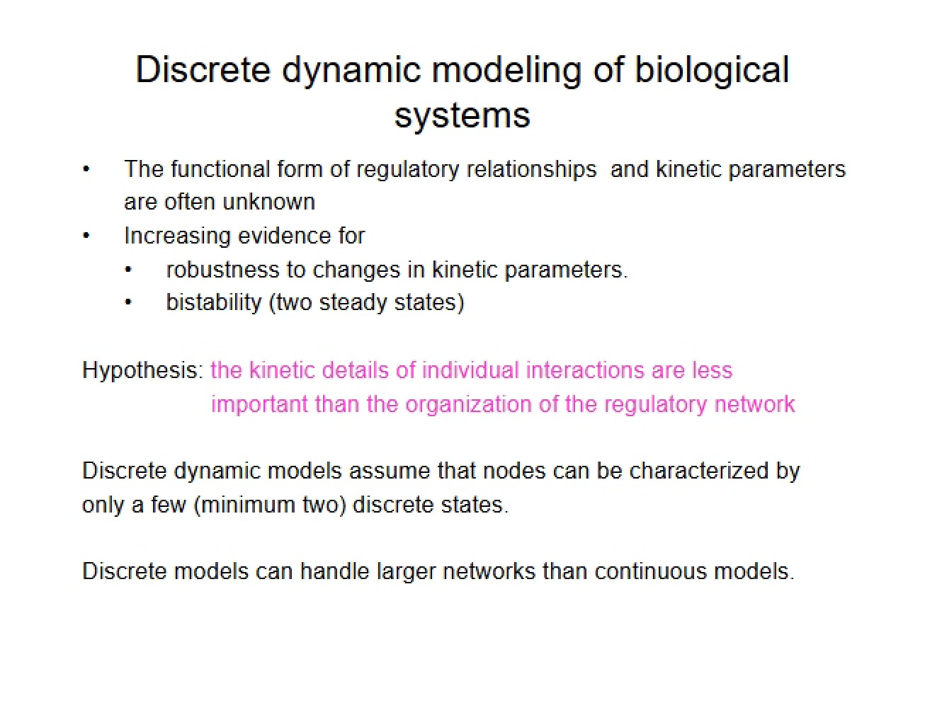 Biological Systems Discrete Dynamic Modeling