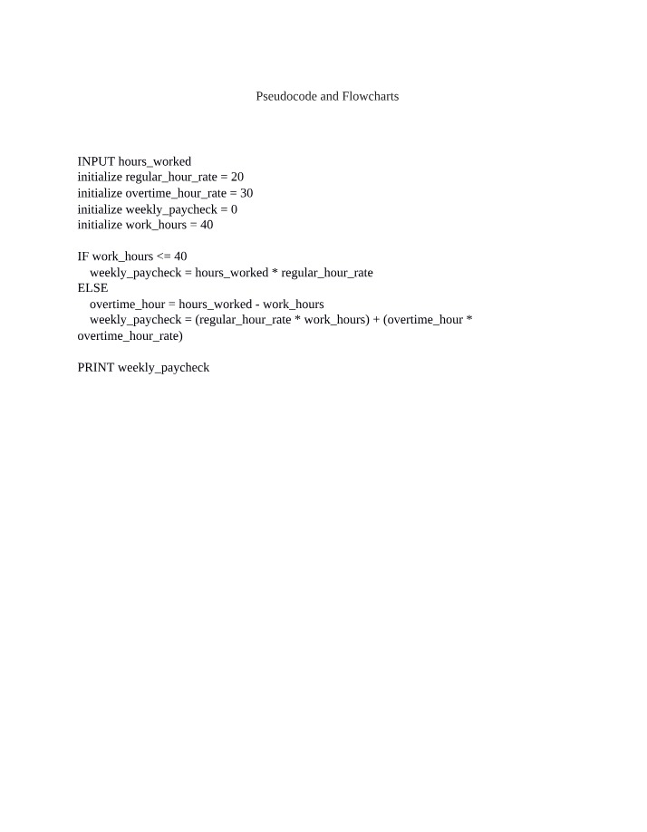 Weekly Paycheck - Flowcharts and Pseudocode