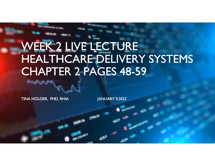 Healthcare Delivery Systems Lecture - Week 2