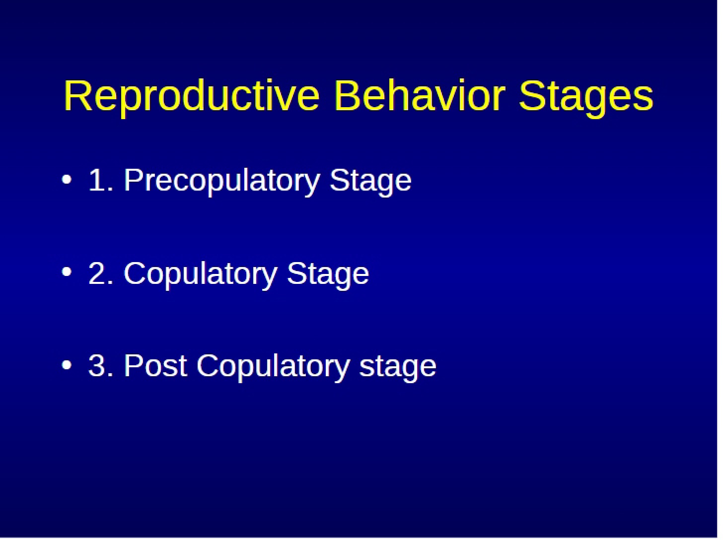 Stages of Behavior in Reproduction